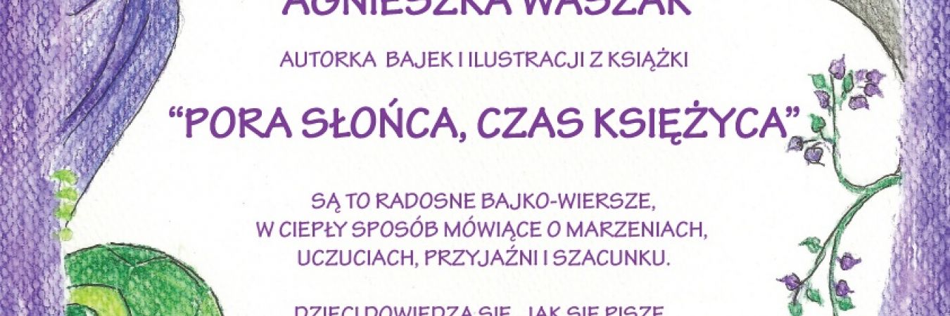 07.05. - Spotkanie autorskie z Panią Agnieszką Waszak autorką książek dla najmłodszych czytelników