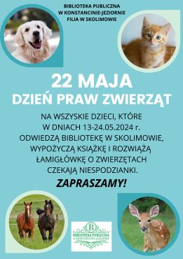 Dzień Praw Zwierząt w filii w Skolimowie 13-24.05.2024 r.