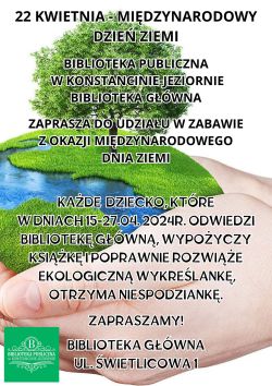 Międzynarodowy Dzień Ziemi w Bibliotece Głównej - 15-27.04.2024 r.