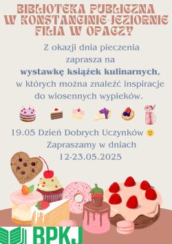 Wystawka książek z okazji Dnia Pieczenia w filii w Opaczy 12-23.05.2025 r.