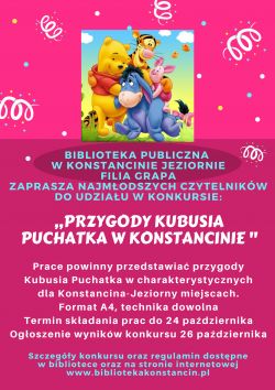 Filia Grapa zaprasza najmłodszych czytelników do udziału w konkursie plastycznym pt. „ Przygody Kubusia Puchatka w Konstancinie”.
