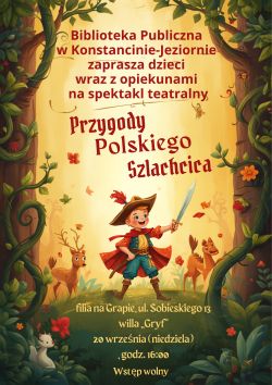 ,,Przygody Polskiego szlachcica'' - spektakl teatralny dla dzieci