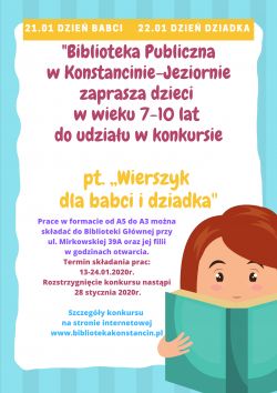 13 stycznia - Biblioteka Publiczna w Konstancinie-Jeziornie zaprasza dzieci w wieku 7-10 lat do udziału w konkursie pt. "Wierszyk dla babci i dziadka"