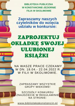 Zaprojektuj okładkę swojej  książki - konkurs w Skolimowie 19.04.2022