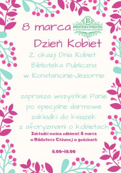 8 marca serdecznie zapraszamy wszystkie Panie do Biblioteki Głównej przy ul. Mirkowskiej 39A po zakładki do książek!