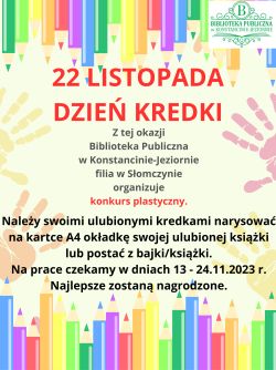 Dzień Kredki- konkurs plastyczny dla dzieci w filii w Słomczynie 13-24.11.2023r.