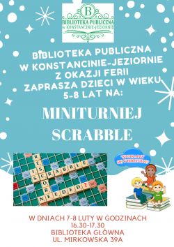 7-8 luty - zapraszamy dzieci na miniturniej Scrabble.