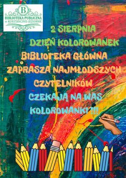 Dzień kolorowanek w Bibliotece Głównej w Konstancinie-Jeziornie - 2.08.2021