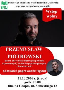 Spotkanie autorskie z Przemysławem Piotrowskim