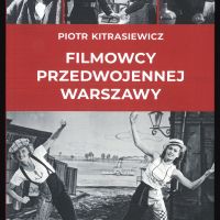 Piotr Kitrasiewicz w świecie dawnego kina - zapis spotkania - 26.05.2022