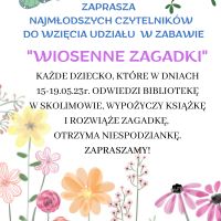 Wiosenne zagadki dla dzieci w filii w Skolimowie 15-19.05.2023 r.