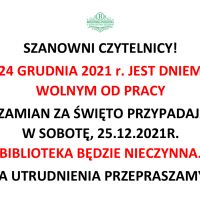 24.12. 2021 dniem wolnym od pracy - 20.12.2021