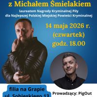 Spotkanie autorskie z Michałem Śmielakiem