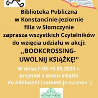 ,,Bookcrossing- uwolnij książkę'' w filii w Słomczynie 05-15.09.2023 r.