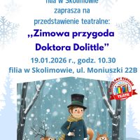 ,,Zimowa przygoda Doktora Dolittle'' przedstawienie teatralne dla dzieci