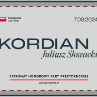 Narodowe Czytanie 2024 ,,Kordian''- Juliusz Słowacki