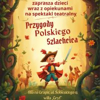 ,,Przygody Polskiego szlachcica'' - spektakl teatralny dla dzieci