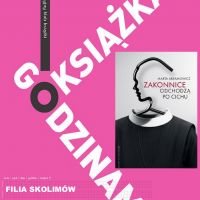 25 listopada - Filia Skolimów zaprasza na spotkanie Dyskusyjnego Klubu Książki.