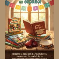¡HOLA!  Lectura de cuentos en español  en la biblioteca- wyjątkowe spotkania dla dzieci z książeczkami  w języku hiszpańskim