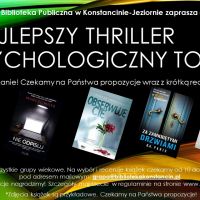 ,,Najlepszy thriller psychologiczny to...'' ...dokończ zdanie!