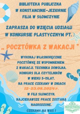 Konkurs plastyczny ,,Pocztówka z wakacji'' w filii w Słomczynie 12-23.08.2024 r.