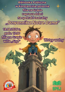 ,,Dzwonnik z Notre Dame'' - spektakl teatralny dla dzieci